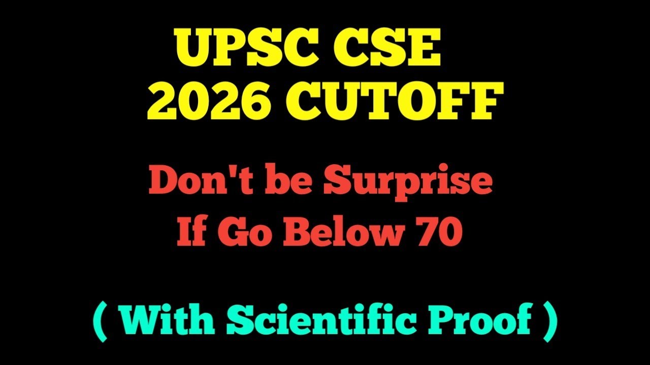 UPSC CSE 2026 Cutoff Prediction | My UPSC CSE Real Life Experience | Most Toughest Exam of UPSC