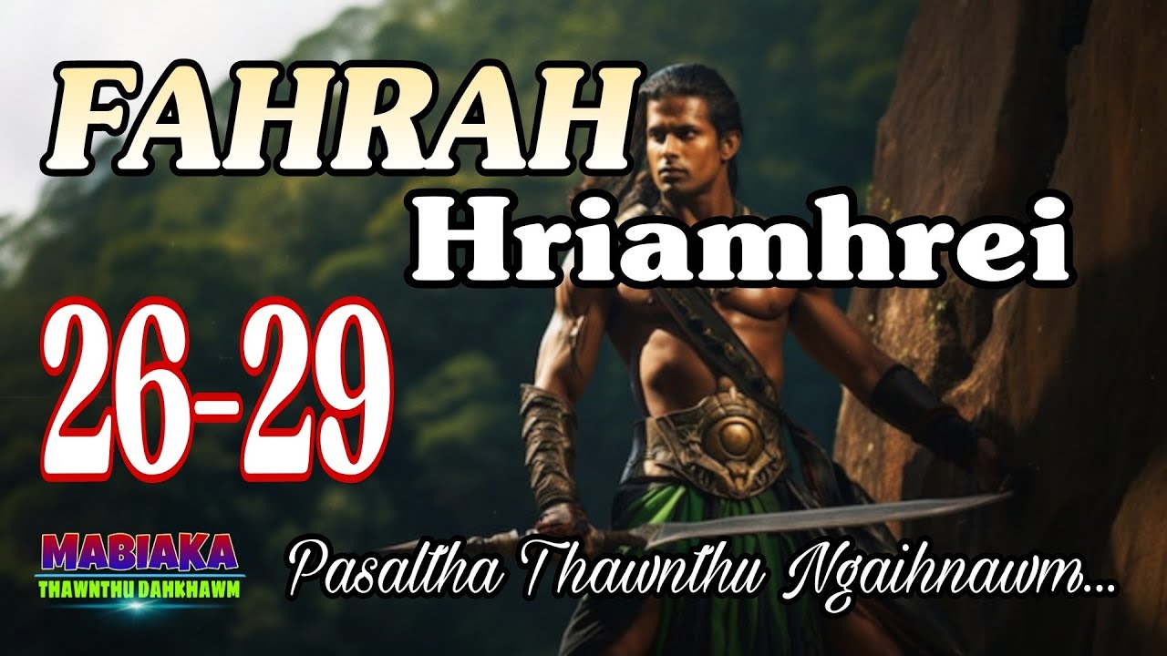 FAHRAH HRIAMHREI: 26-29