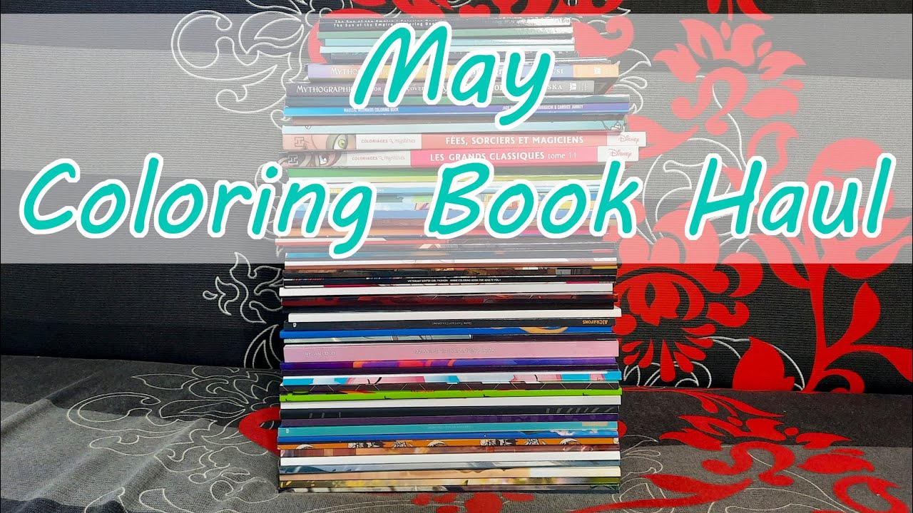 May Coloring Book Haul | 2024