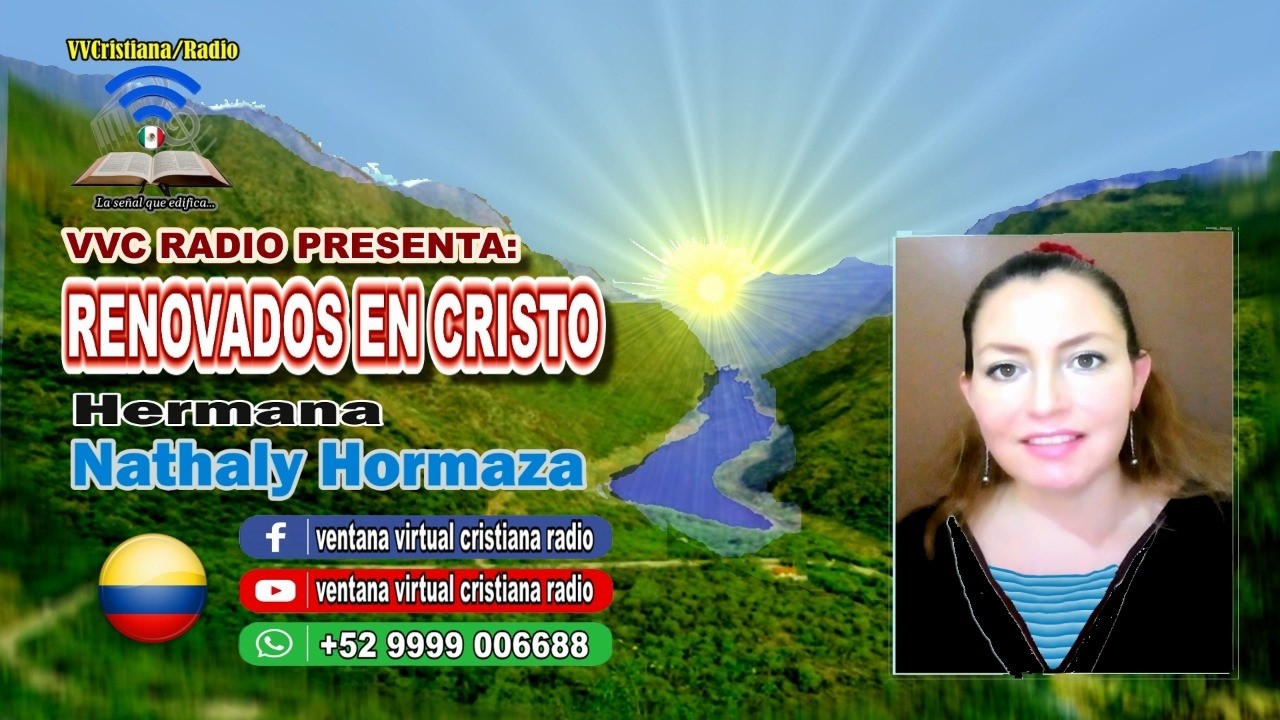 TEMA: TIEMPO DE RESTAURACION - PROGRAMA: RENOVADOS EN CRISTO