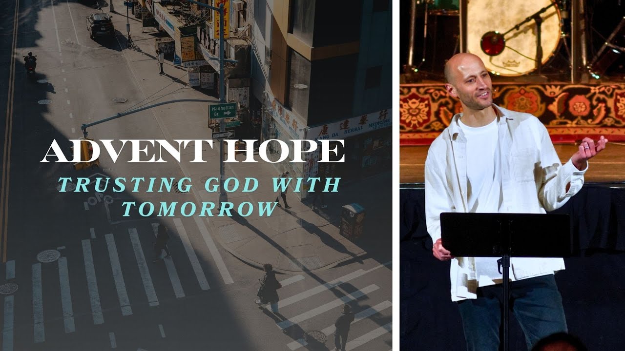 Advent Hope: Trusting God With Tomorrow | Faith That Works In Real Life