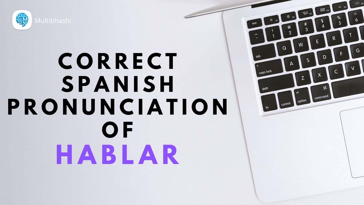 How to pronounce 'Present regular and irregular verbs' (HABLAR) in Spanish? | Spanish Pronunciation