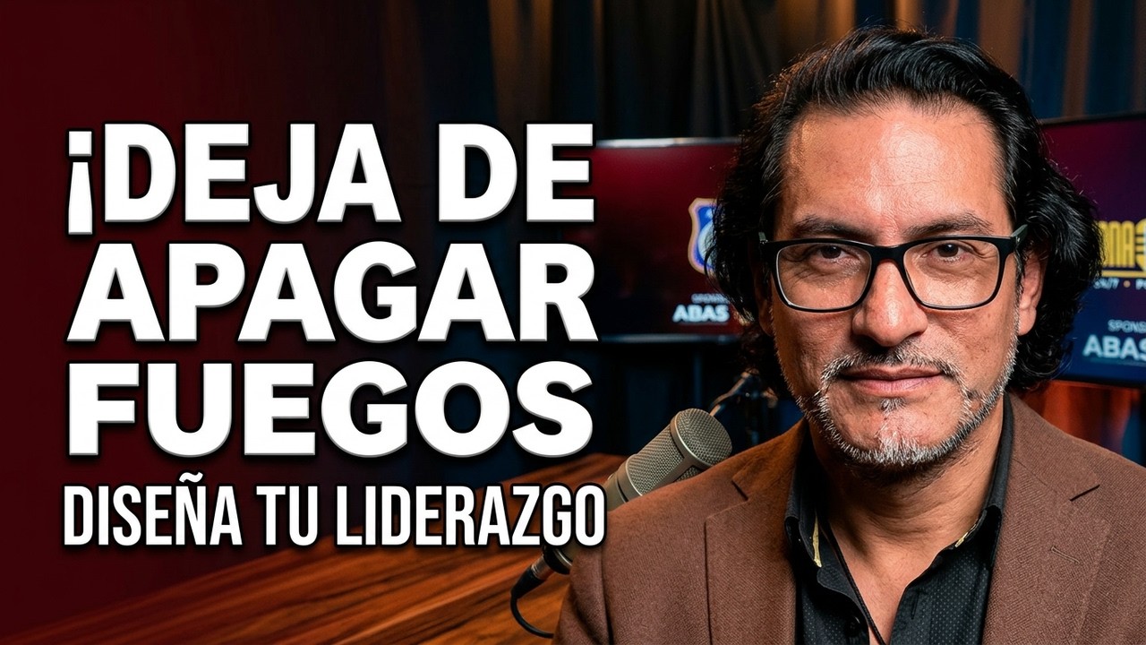 Liderazgo Diseñado La base de tu Zona Segura 24:7  Episodio 3