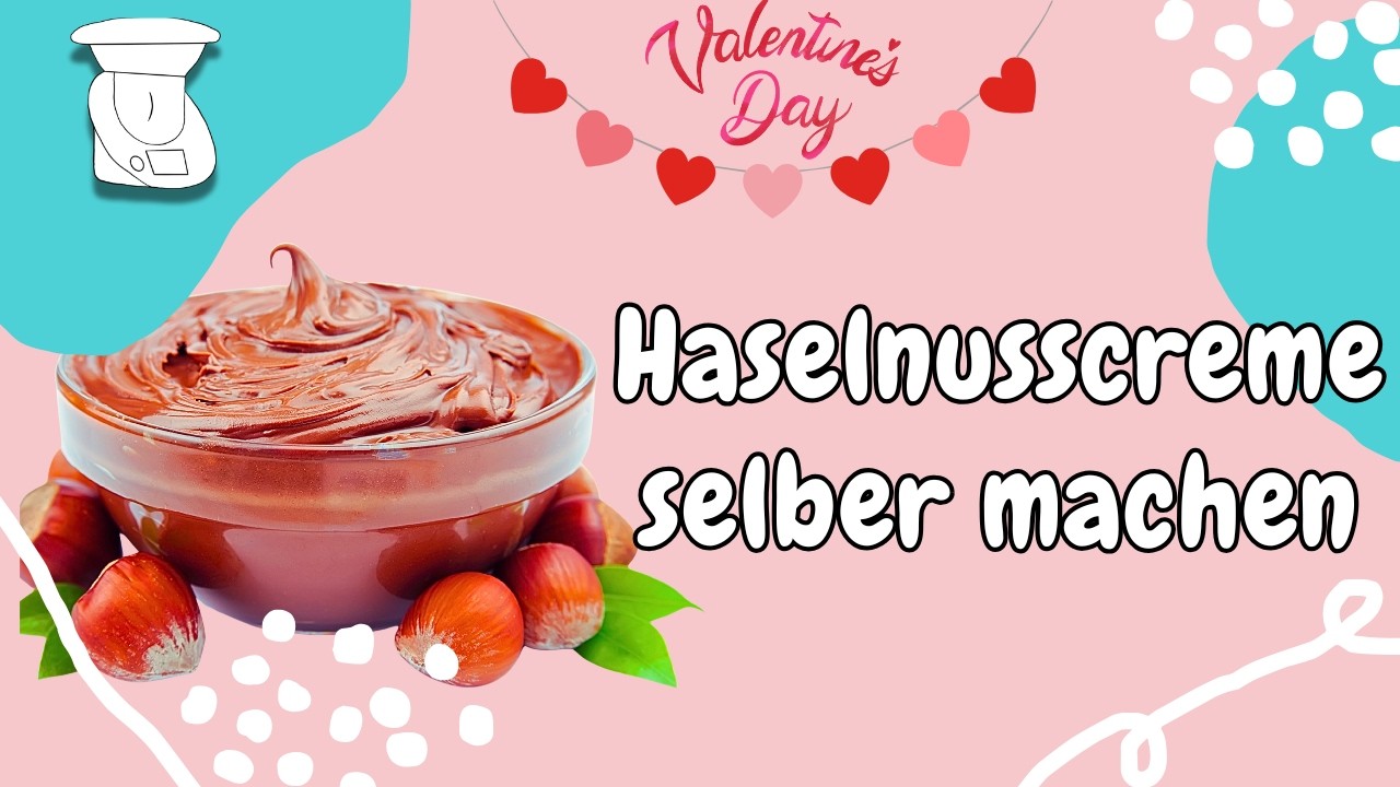 Selbstgemachte Haselnusscreme zum Valentinstag ❤️🍫