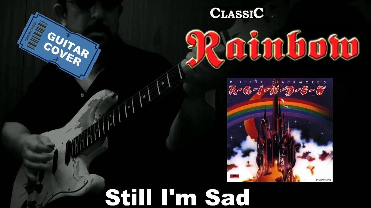 Still I'm Sad  -Rainbow- 【guitar cover】