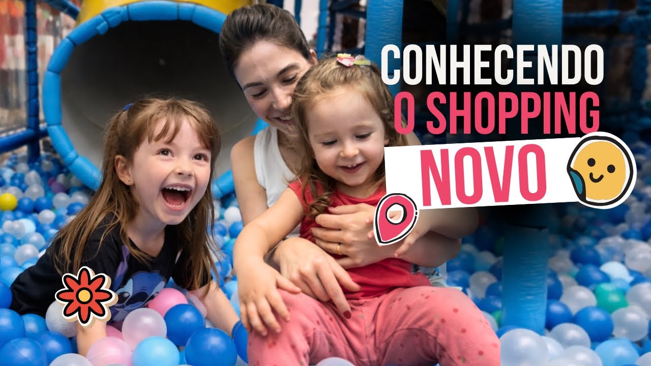 CONHECENDO O SHOPPING NOVO!