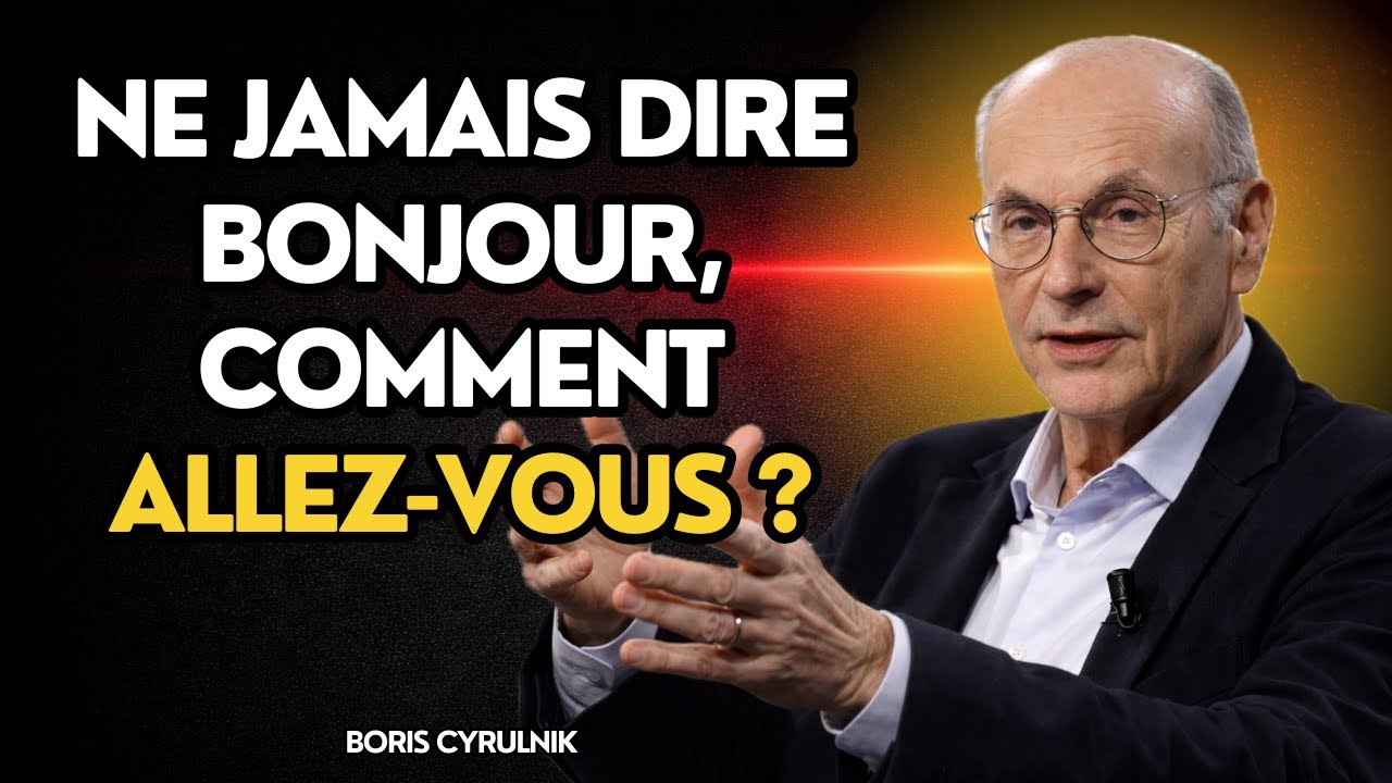 Prononcez ces six mots et vous attirerez n'importe qui | Boris Cyrulnik