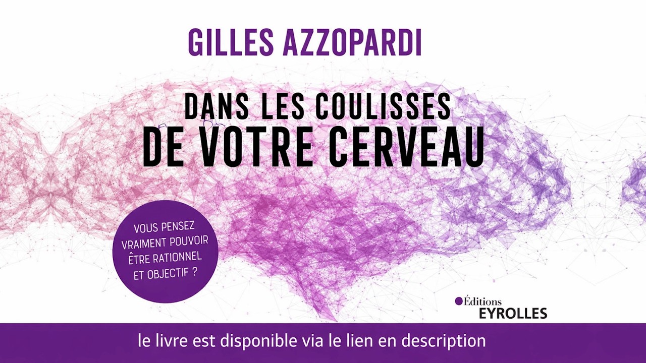 Résumé Audio : Dans les coulisses de votre cerveau