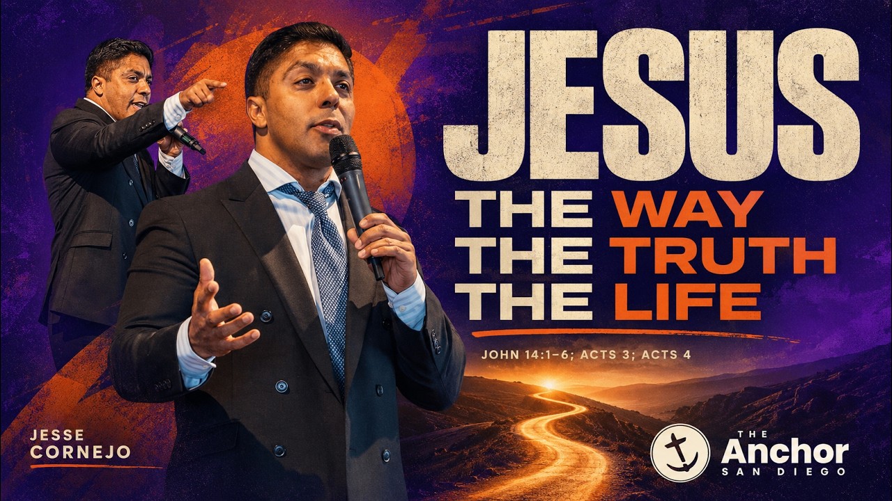 Jesus the Way the Truth the Life - Rev. Jesse Cornejo