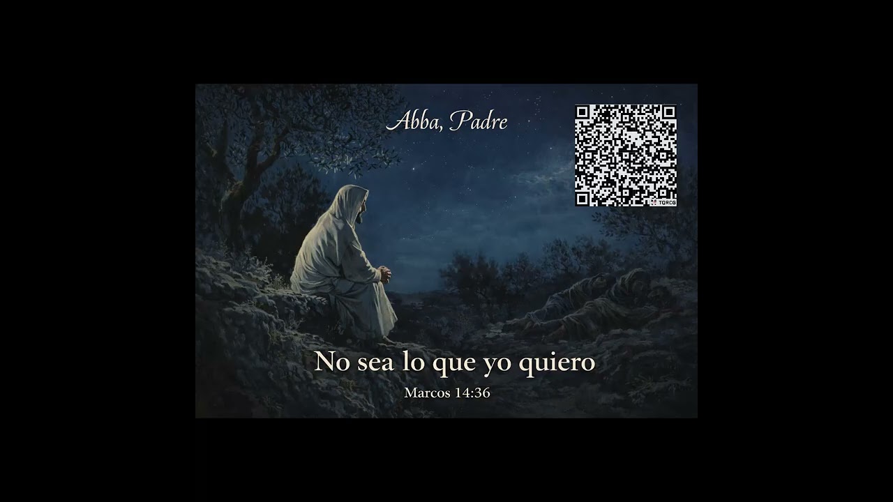 Abba, Padre (No sea lo que yo quiero)