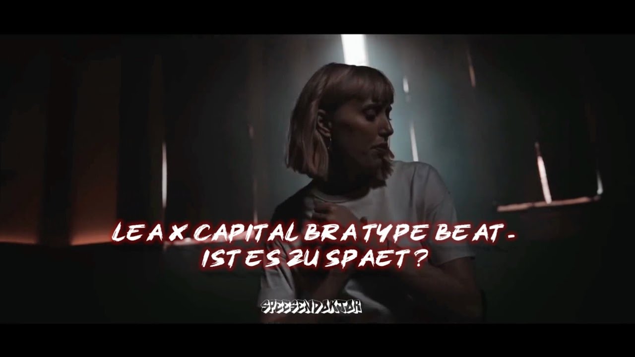 LEA x Capital Bra Type Beat - Ist es zu sp&auml;t? | Sad Trap Beat (prod. Speesendoktor)