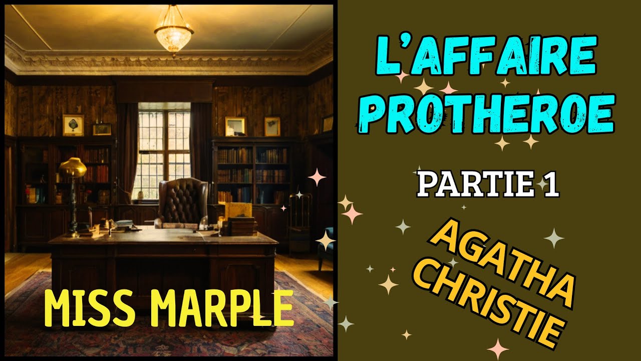 L'Affaire Protheroe - Roman d'Agatha Christie - Partie 1 - Miss Marple -Suspense/Policier.