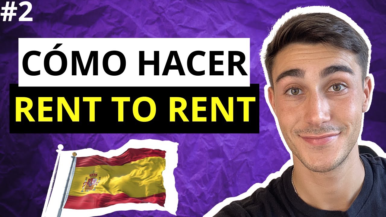 Cómo hacer Rent to Rent en España (Paso a Paso) | Curso Rent To Rent