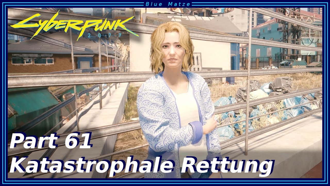 Cyberpunk 2077 #61 - Katastrophale Rettung