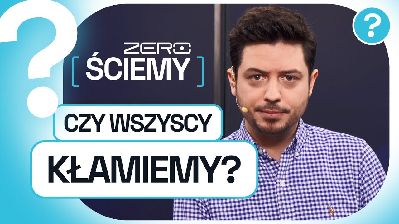 ZERO ŚCIEMY #1: KŁAMSTWO - JAK JE ROZPOZNAĆ I CZYM SIĘ RÓŻNI OD NIEPRAWDY?