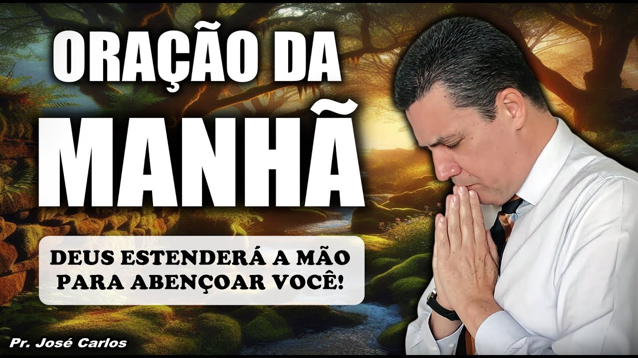 🔴 Ora&ccedil;&atilde;o do dia 4 de Abril com o pastor Jos&eacute; Carlos - para ABRIR caminhos que est&atilde;o FECHADOS!