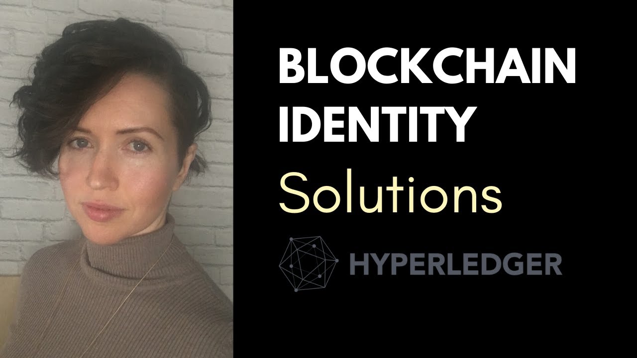 Overview of Blockchain Identity Solutions and Related Hyperledger Projects