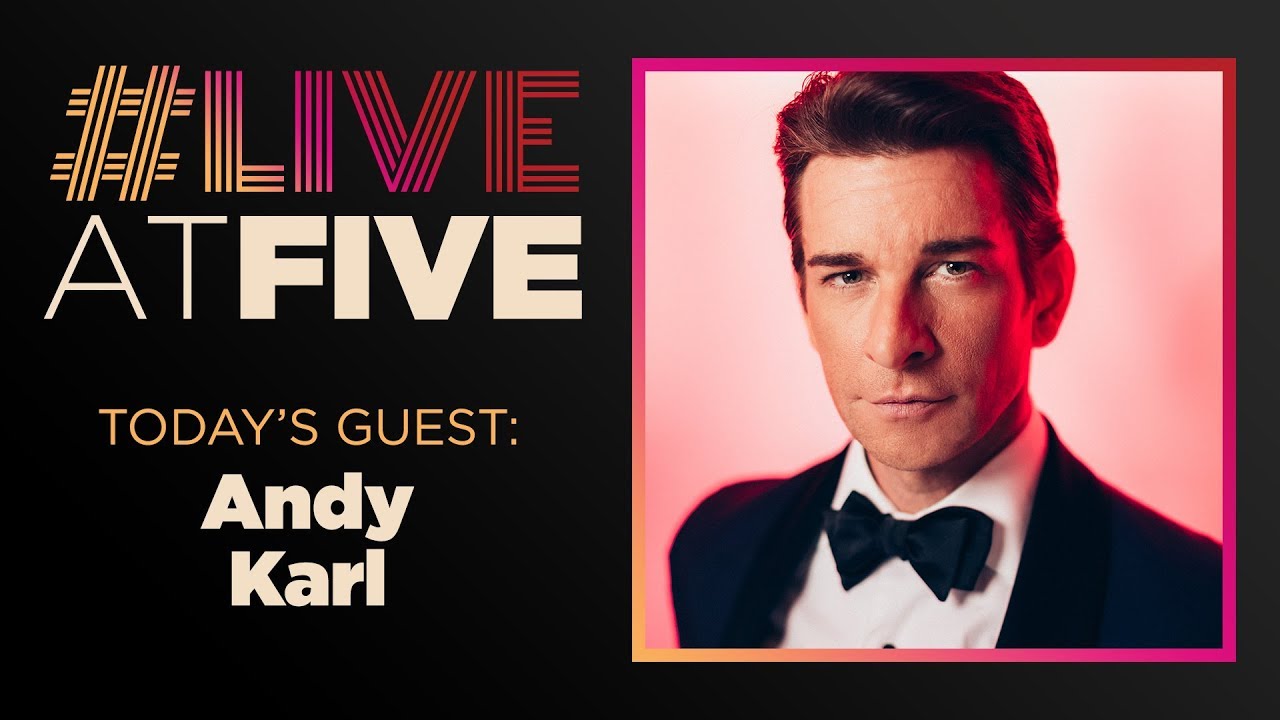 Broadway.com #LiveatFive with Andy Karl of PRETTY WOMAN