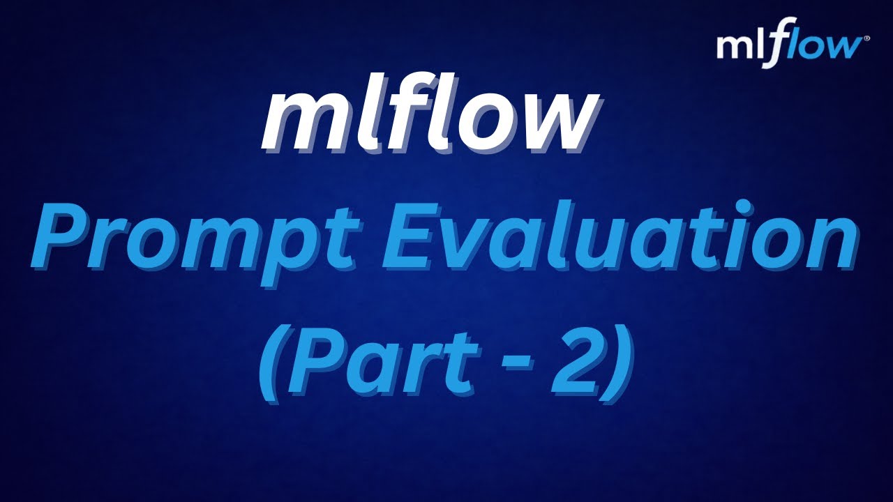 Introduction to Prompt Evaluation using mlflow (Part - 2) | LLMOps | MLOps