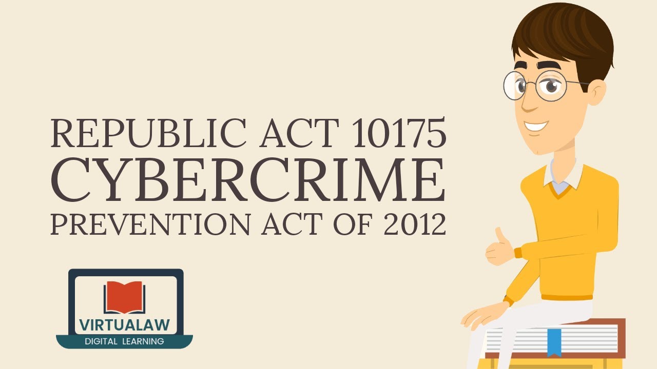 Republic Act 10175 Cybercrime Prevention Act of 2012