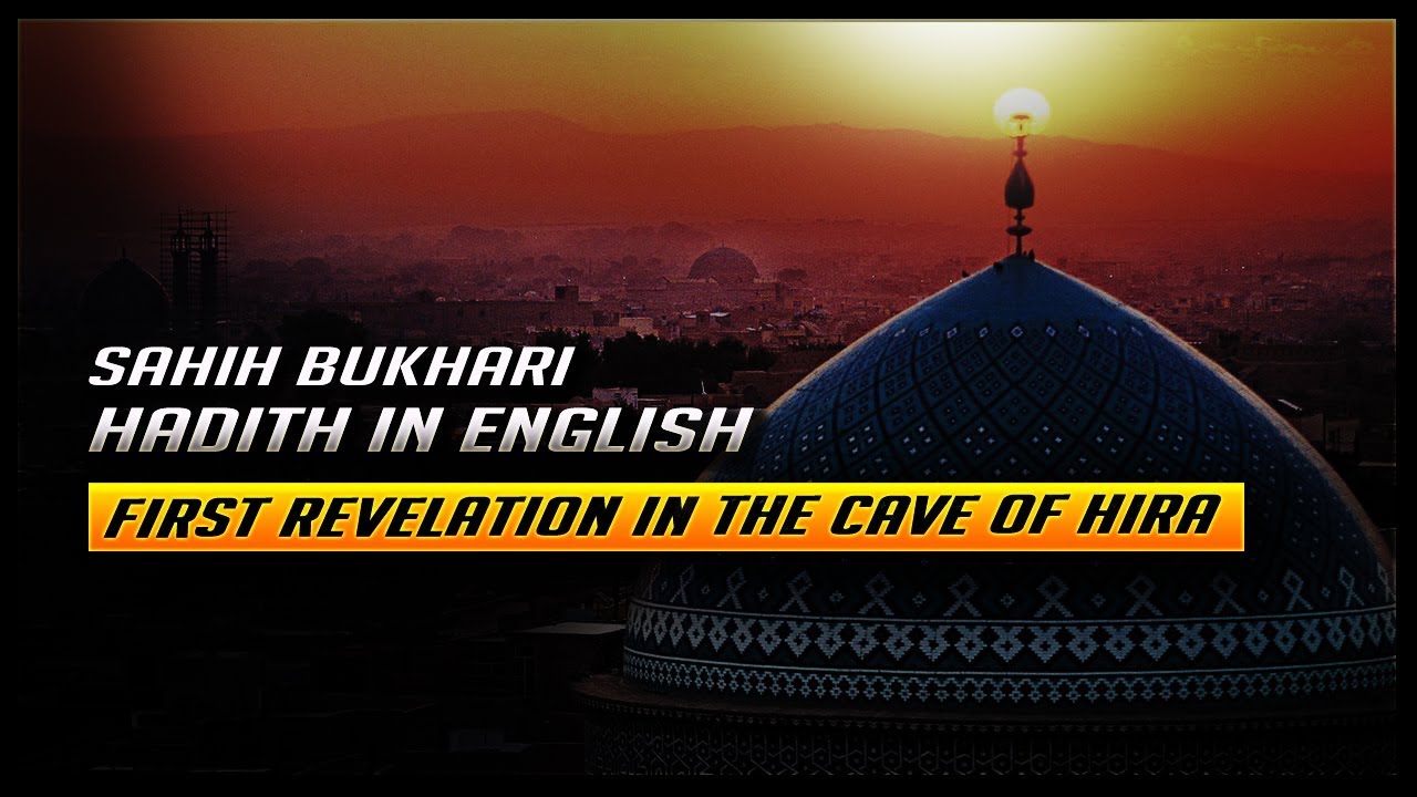 First Revelation in the Cave of Hira | Prophet Muhammad | Sahih Bukhari | 3
