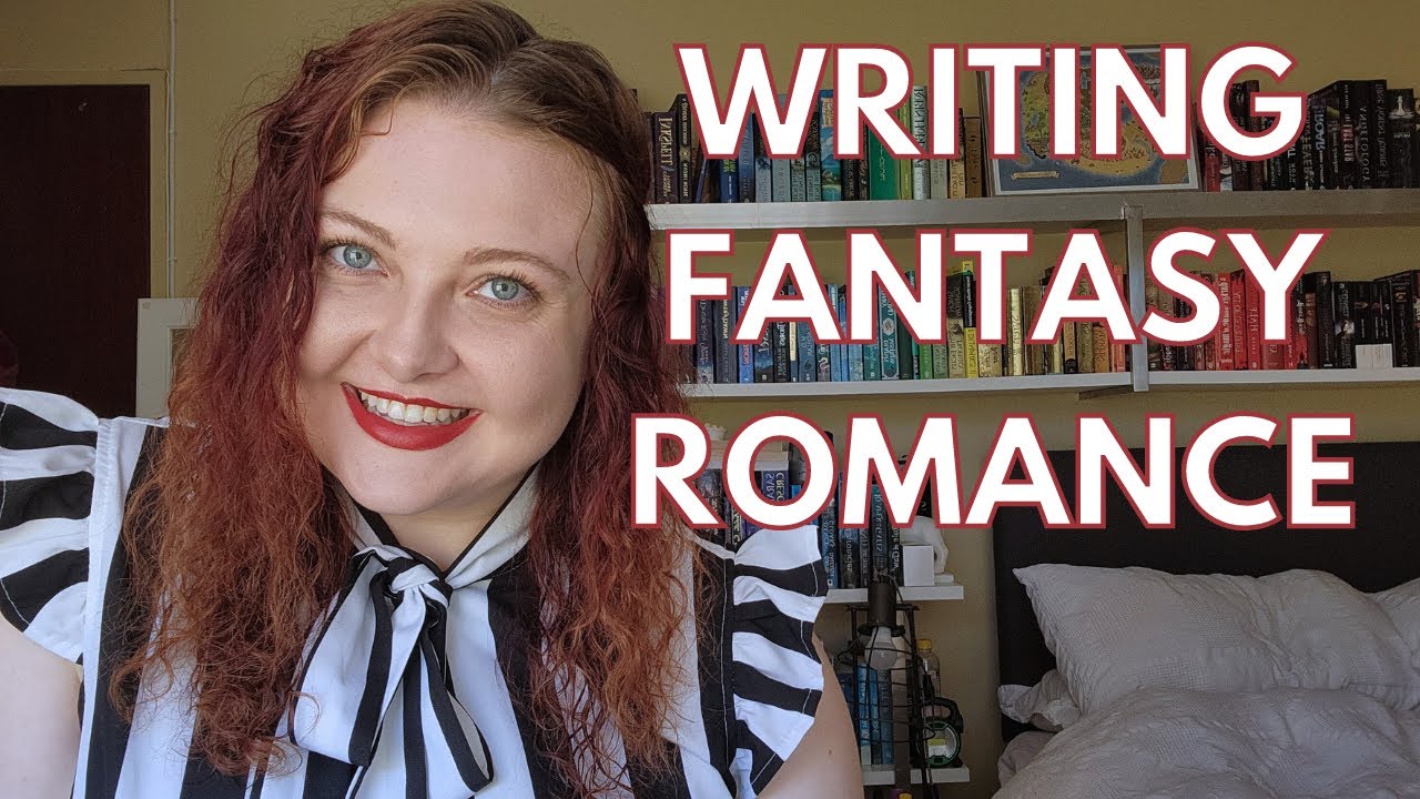 Tips for Writing Fantasy Romance