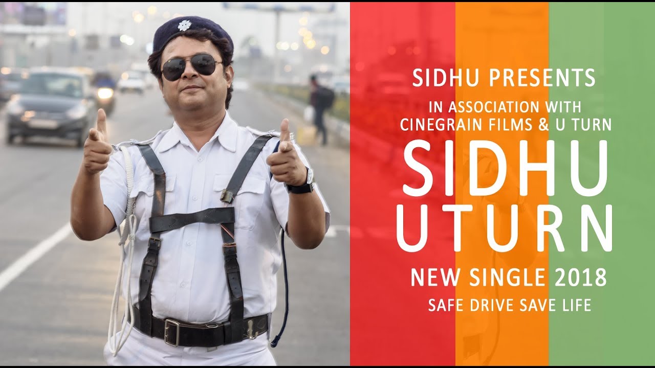 U Turn | Sidhu | New Single 2018 | Safe Drive Save Life | Traffic Police |