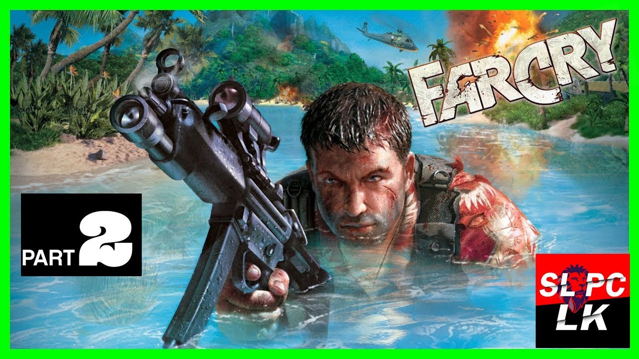 FARCRY 1 sinhala Live Part 2 - යක්ෂයින් සමග සටන