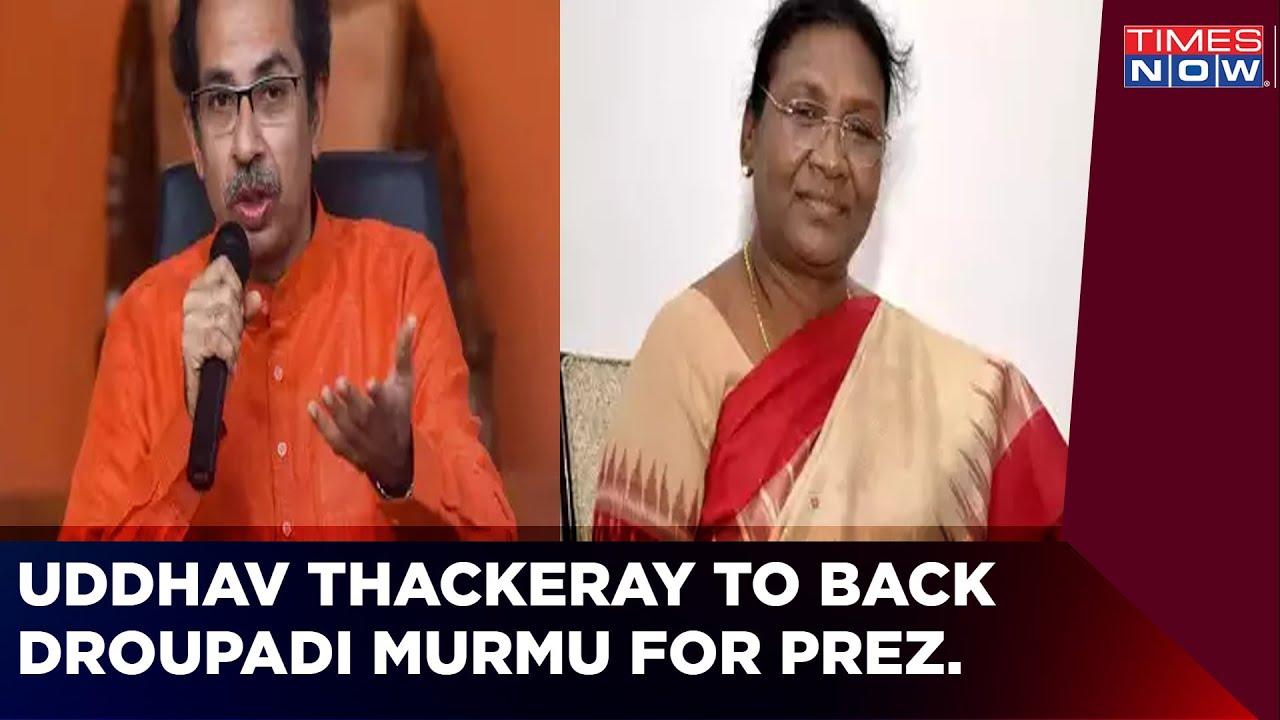 Uddhav Thackeray To Back NDA's Presidential Candidate Droupadi Murmu : Sources | Politics