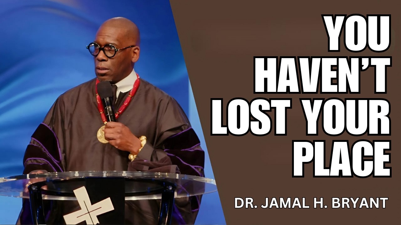 God Isn’t Asking What You Did — He’s Asking Where You Are - Dr. Jamal Bryant 2026