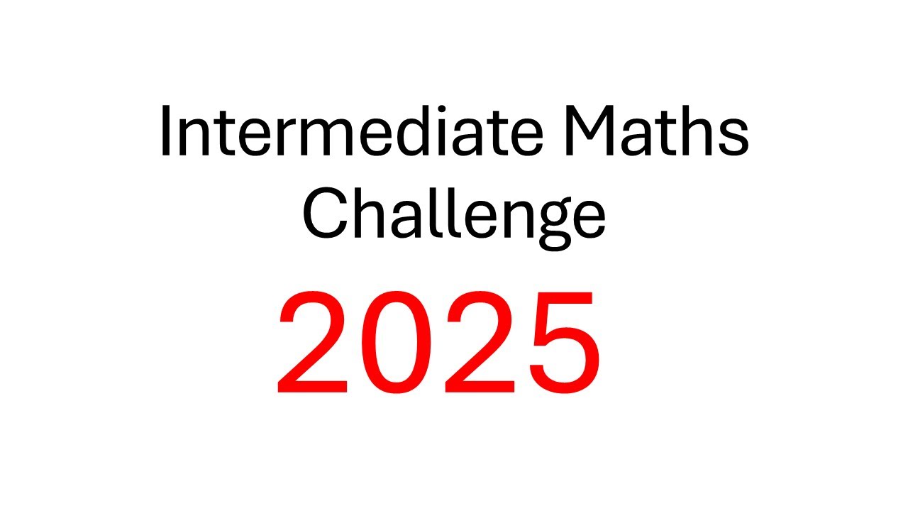 Intermediate Maths Challenge 2025