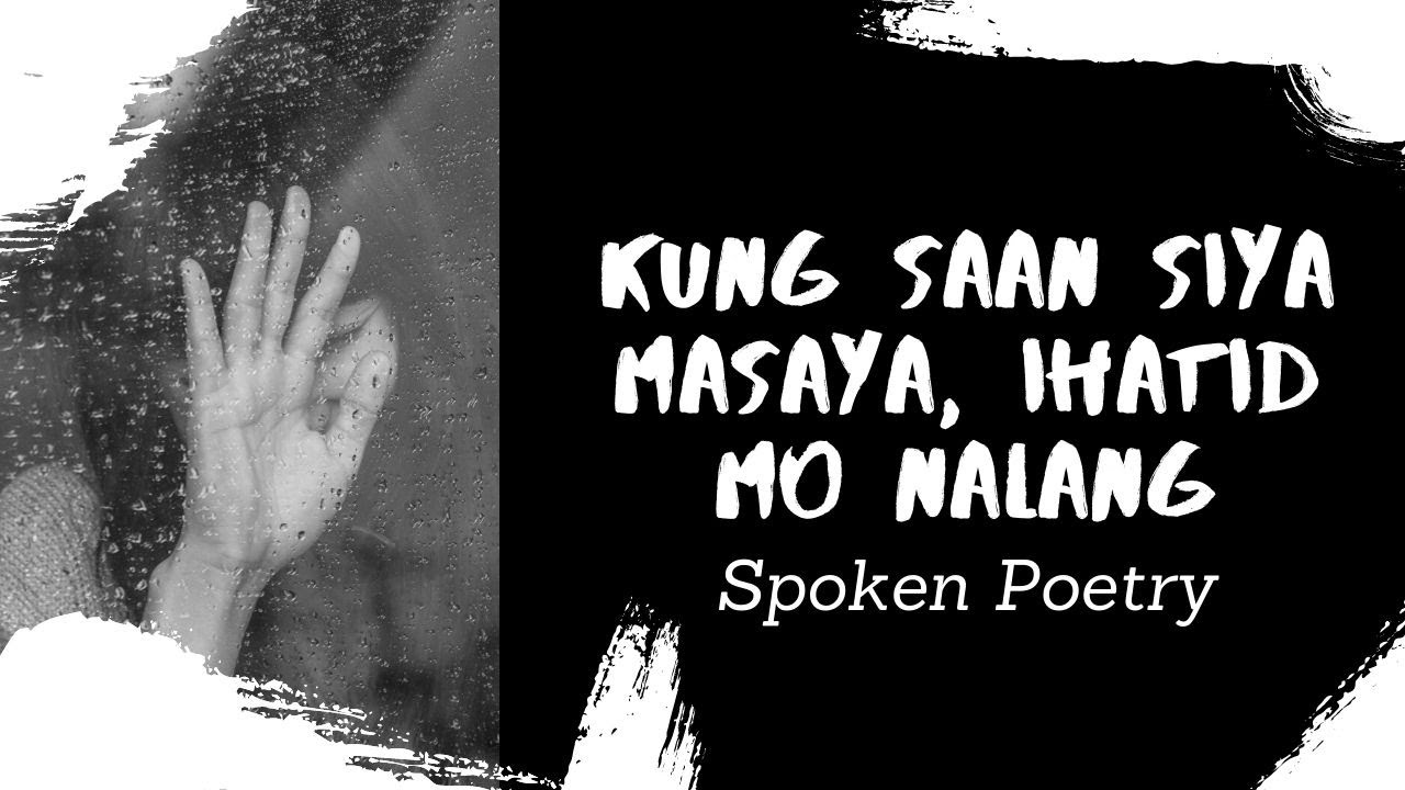 KUNG SAAN SIYA MASAYA, IHATID MO NALANG #spokenpoetry #sadpoetry #tagalogpoetry #hugot