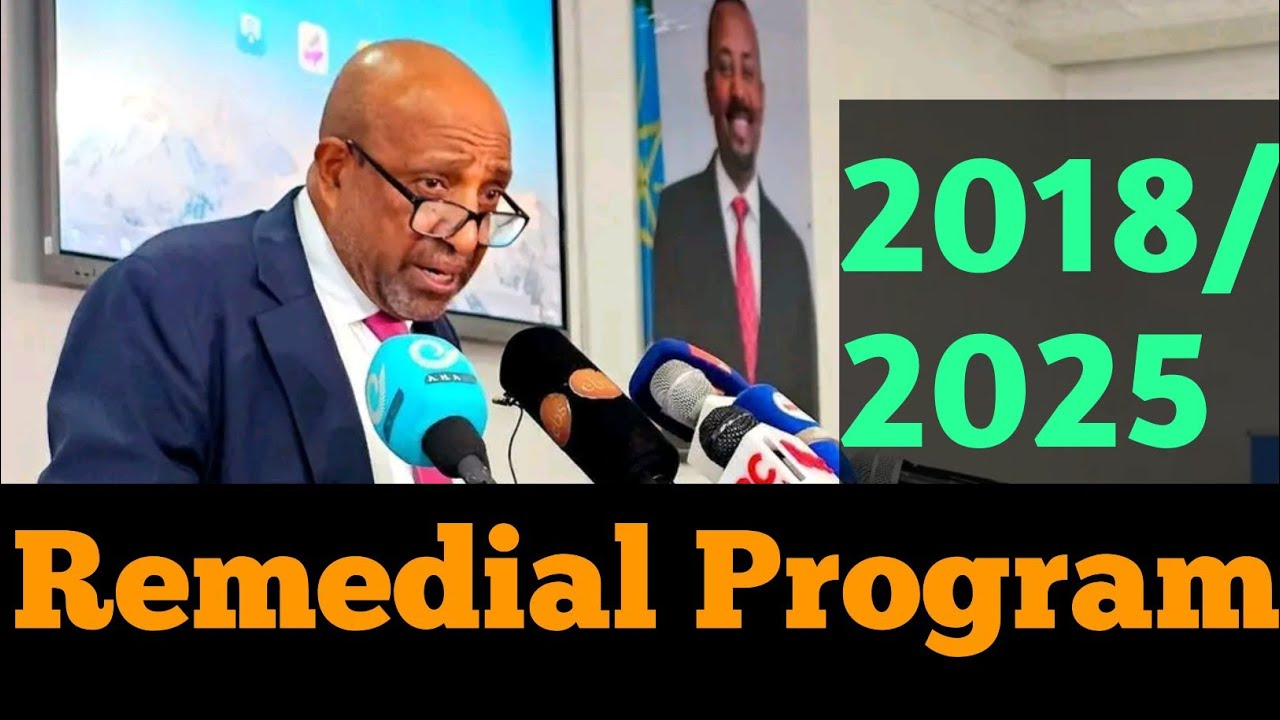 Remedial Program 2018/2025 |Sagantaa Fooyya'iinsa (Remedial) 2018| Pr. Birhanu nega