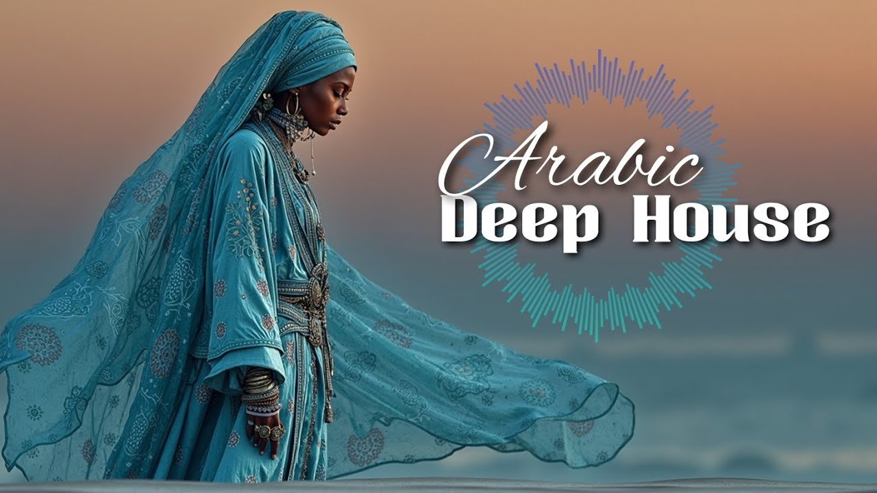 Melodic Arabic Deep House ✨ Desert Vibes & Hypnotic Eastern Beats