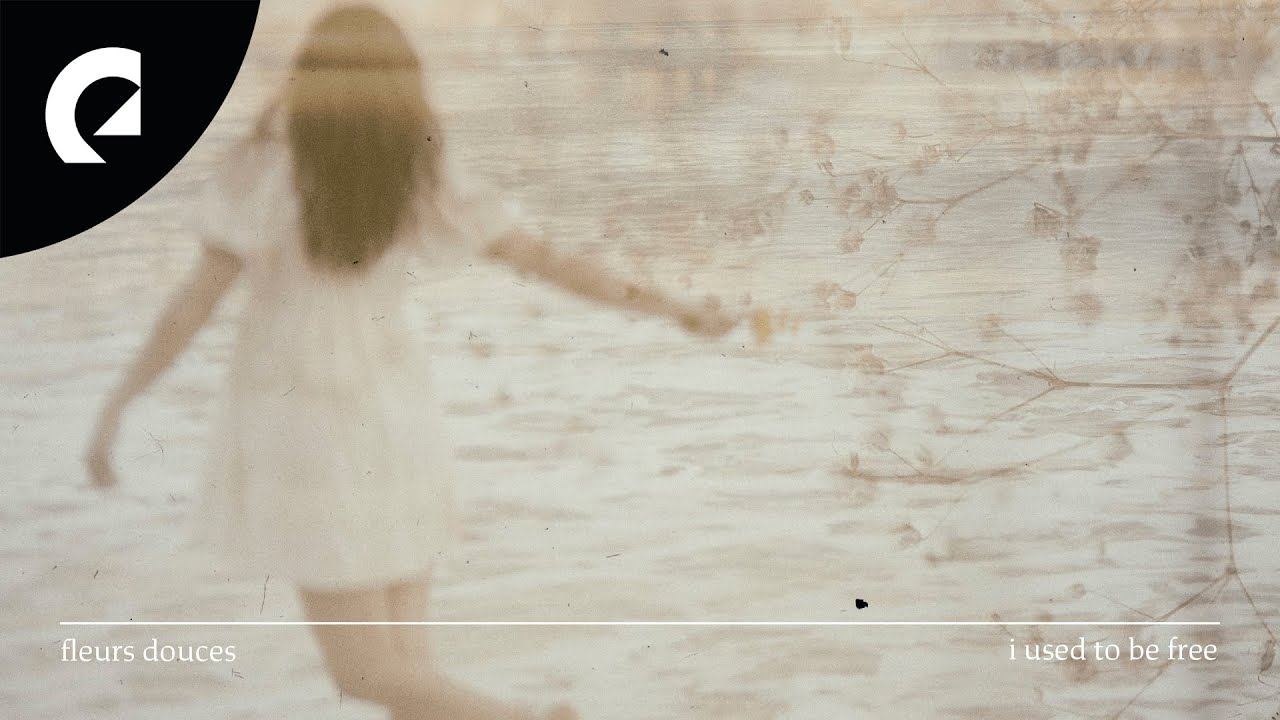 Fleurs Douces - I Used to Be Free