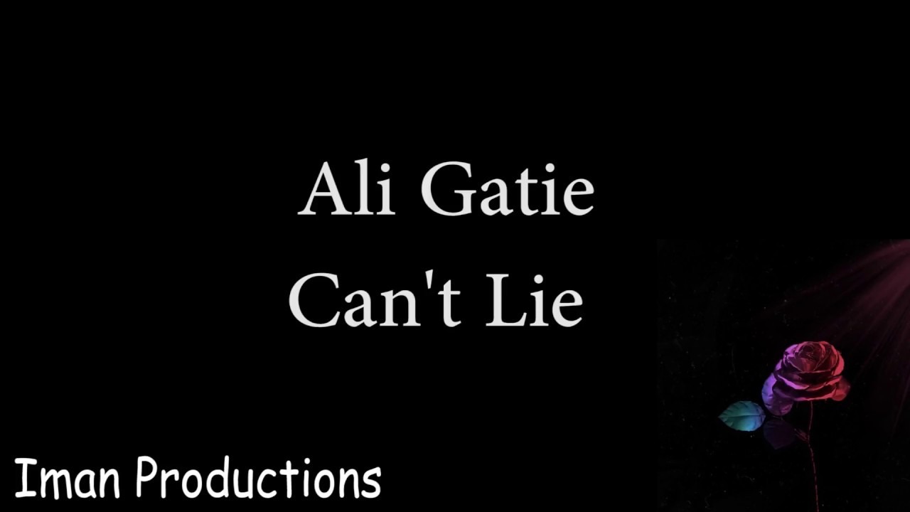 Ali Gatie - Can't Lie (Lyrics)