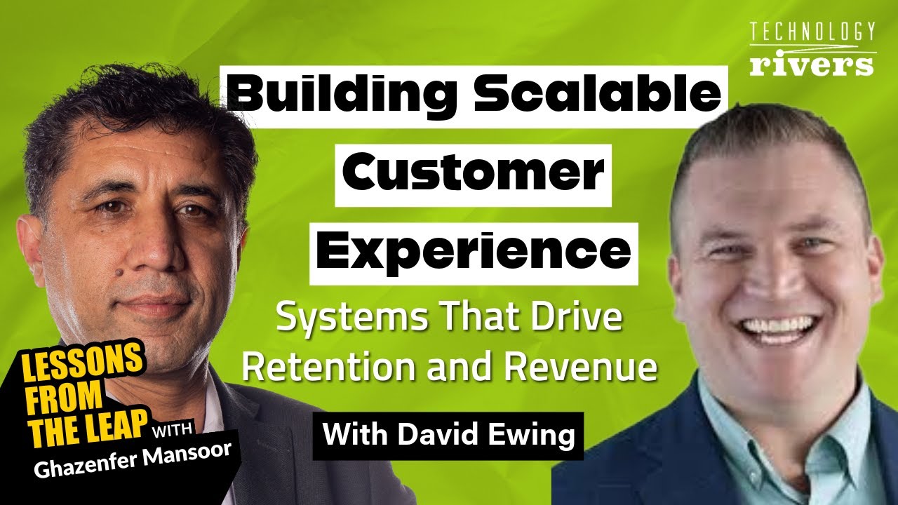Building Scalable Customer Experience Systems That Drive Retention and Revenue