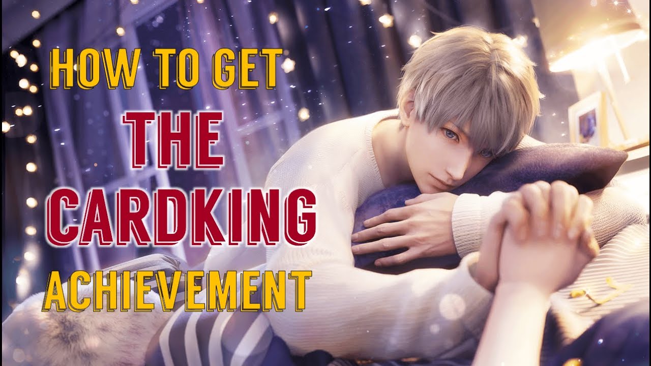 How to Win the Cardking Newbie Tournament and Get the Cardking Achievement | Love and Deepspace