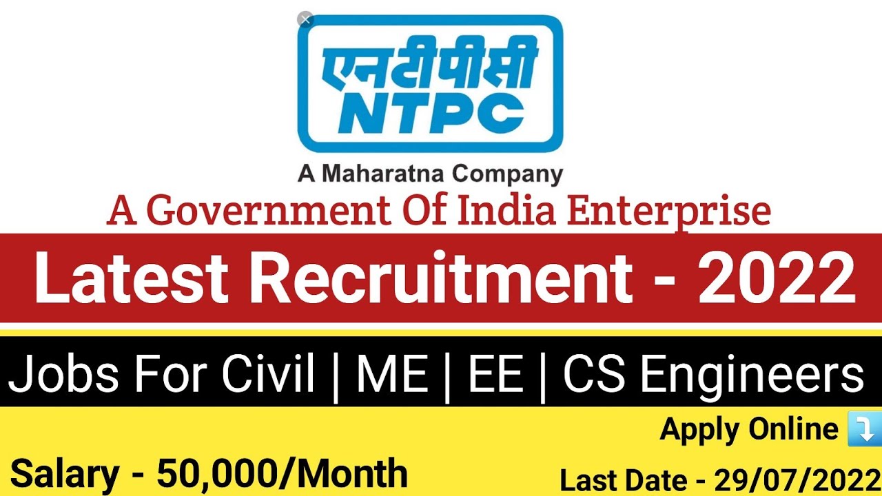 NTPC Recruitment 2022 For Civil Engineers | ME | EE | CS | Latest Jobs For Civil Engineers