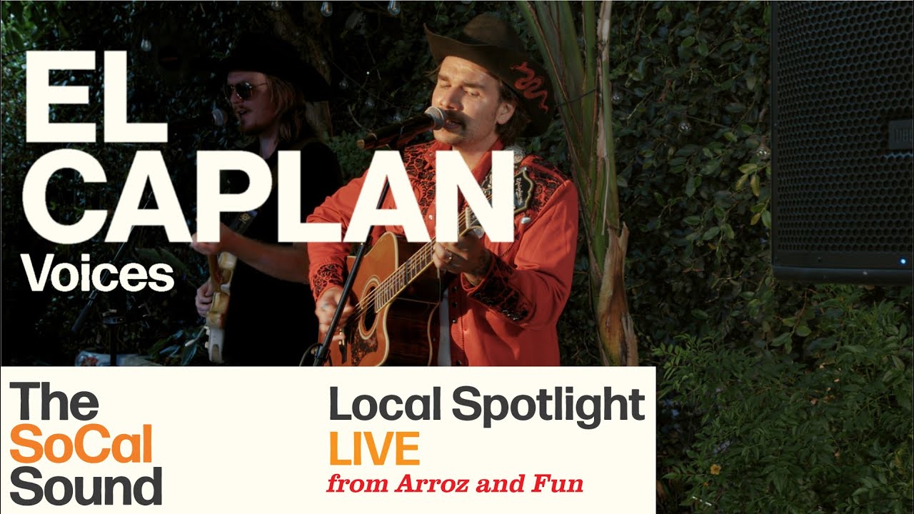 El Caplan - Voices || The SoCal Sound Local Spotlight LIVE