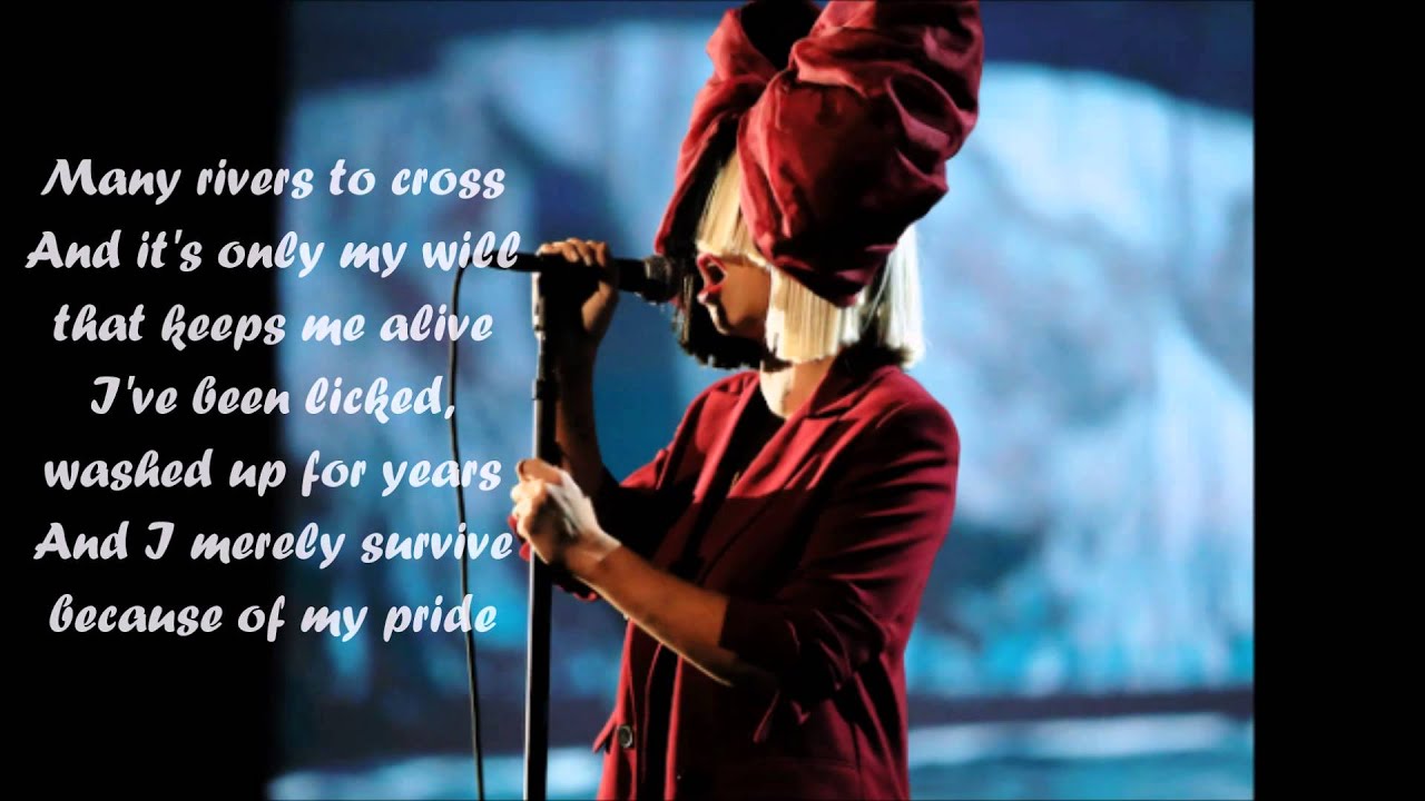 Sia - Many Rivers To Cross (lyrics)
