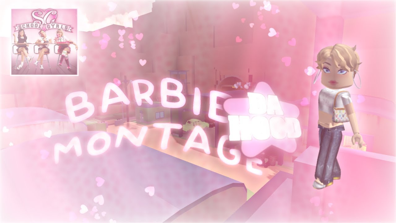 ˗ˏˋ Da Hood Barbie Montage #3 | LevHills | Detention - School Gyrls ´ˎ˗