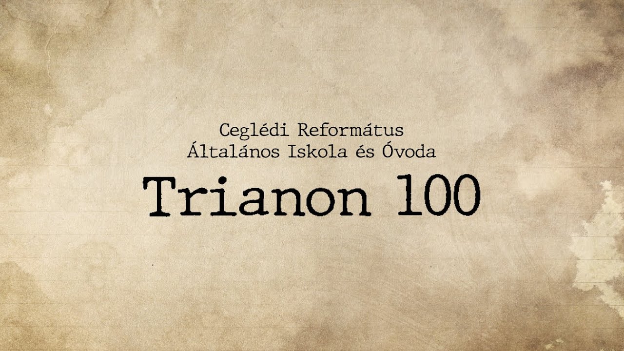 Trianon 100 | A Ceglédi Református Általános Iskola trianoni emlékműsora