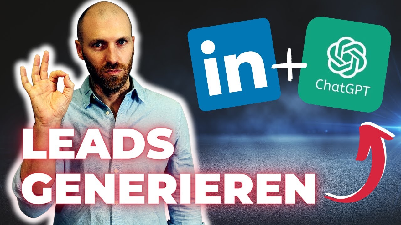 Leads generieren mit LinkedIn + ChatGPT (privat & unzensiert)