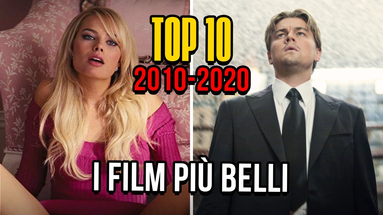 I Migliori Film del Decennio 2010-2020: La Nostra Top 10
