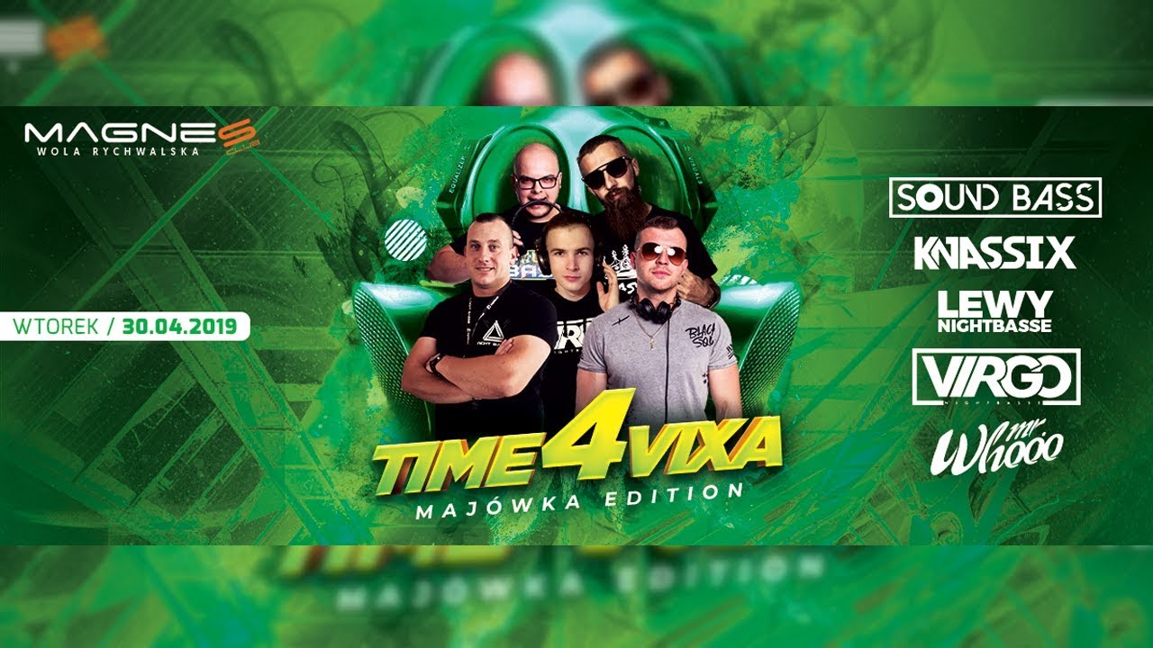 DJ Virgo Nightbasse @ Magnes Wola Rychwalska  (30.04.2019) # Time4Vixa