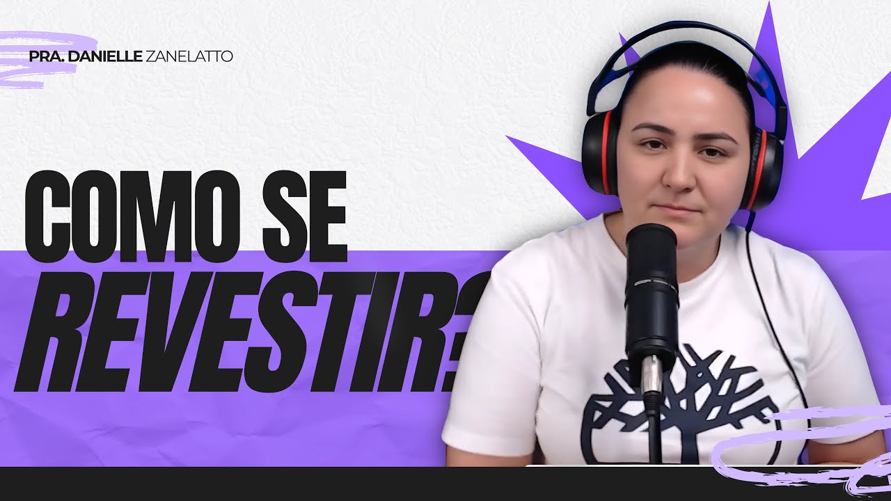 COMO SE REVESTIR? - Danielle Zanelatto