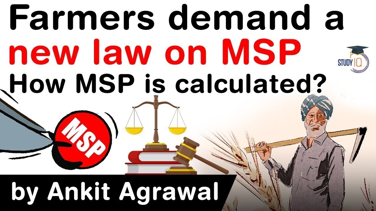 Farmers Protest in India - Farmers demand a new law on MSP - How MSP is calculated? #UPSC #IAS
