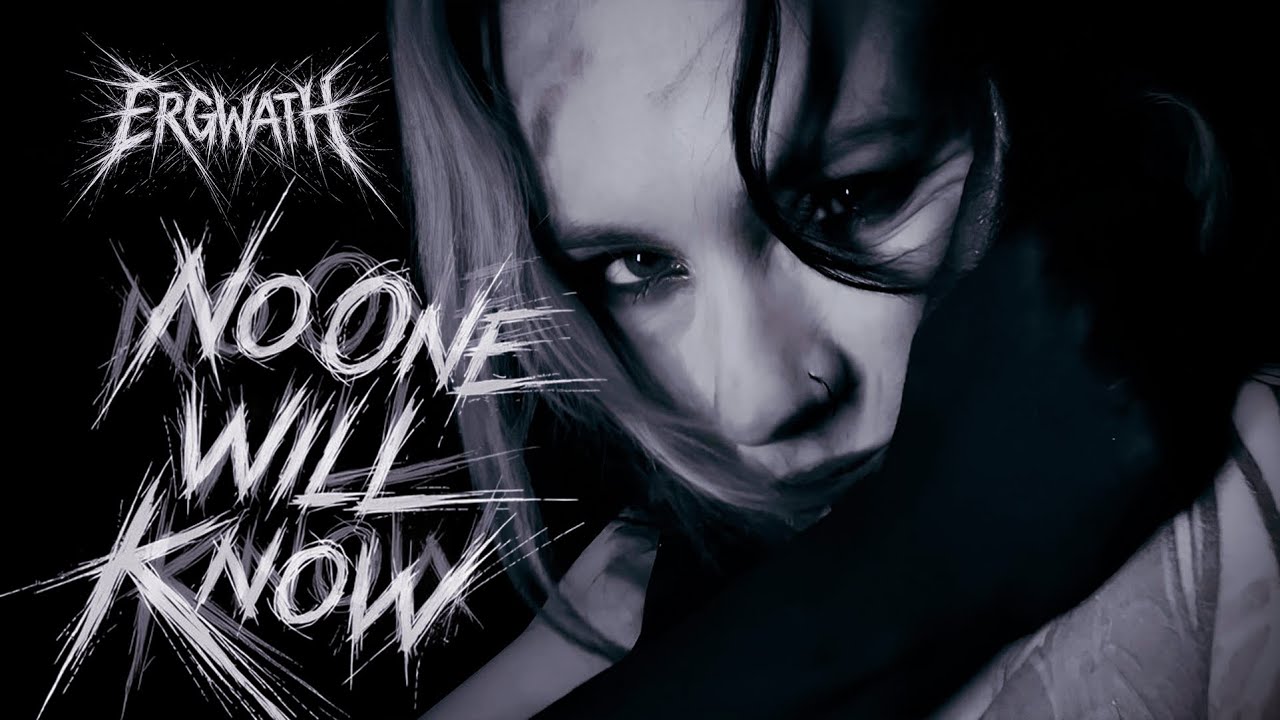 ERGWATH - No One Will Know (Official Video)