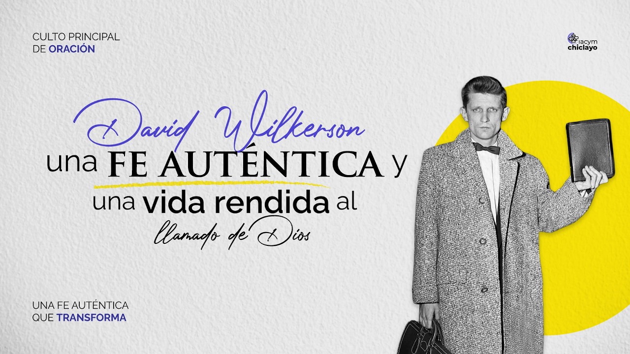 Una fe auténtica y una vida rendida: David Wilkerson | Ps. Abel Vega - 24 de Febrero 2026